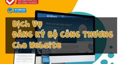 Dịch Vụ Đăng Ký Bộ Công Thương Cho Website 2022